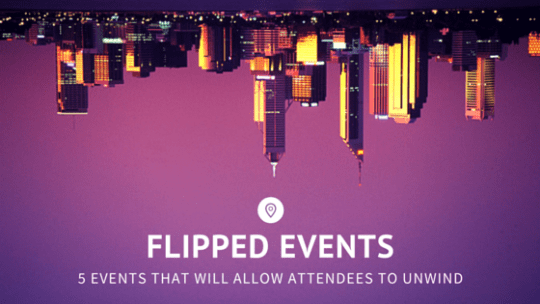 5 Events That Will Allow Attendees to Unwind