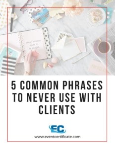 phrases to never use with clients cheatsheet