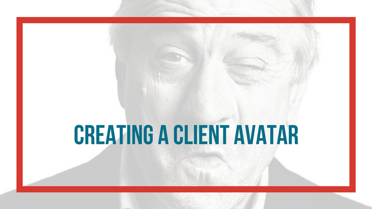 A Roadmap for Building your Client Avatar