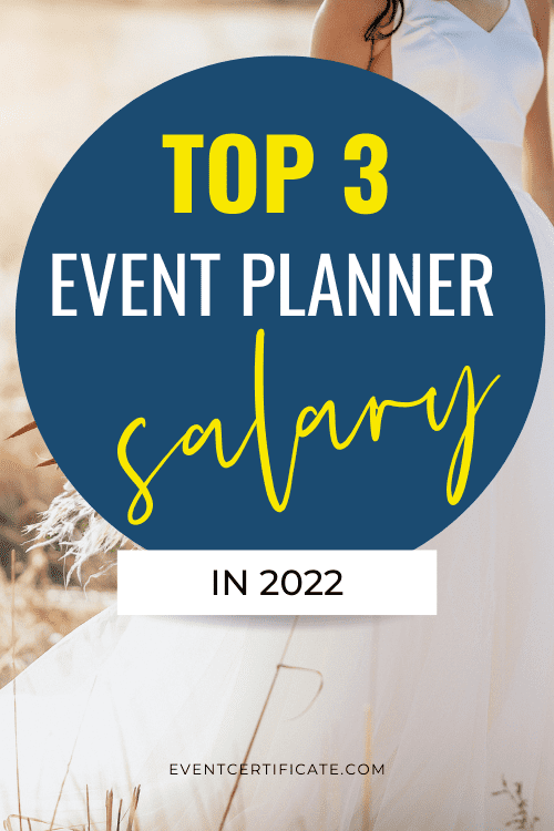 Top 3 Event Planner Salary in 2022, event planner salary, how much to charge as an event planner, event planner salaries